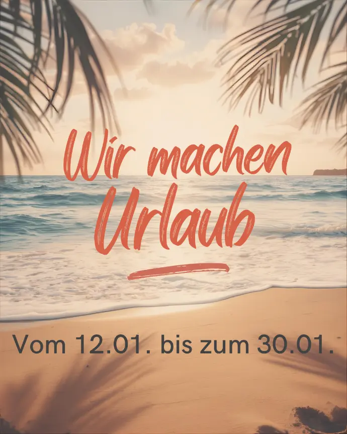 Feinkost Kaisen - Urlaubsnotificaction - Schriftzug Wir machen Urlaub